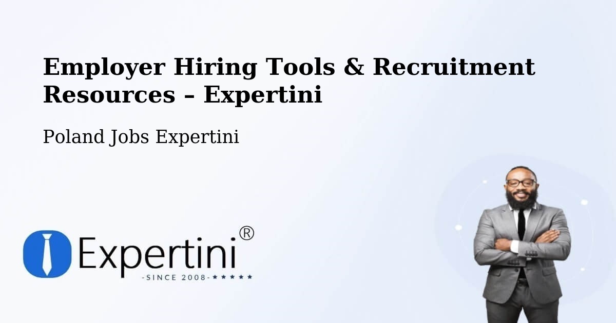 Employer Hiring Tools & Recruitment Resources – Łazy - Łazy, Poland Jobs Expertini